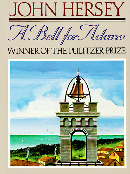 Title details for A Bell for Adano by John Hersey - Available
